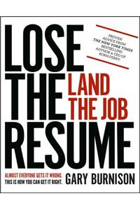 Lose the Resume, Land the Job