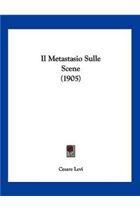 Il Metastasio Sulle Scene (1905)