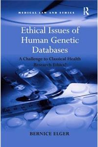 Ethical Issues of Human Genetic Databases