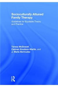 Socioculturally Attuned Family Therapy