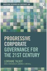 Progressive Corporate Governance for the 21st Century