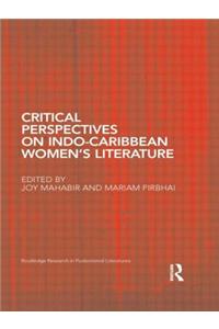 Critical Perspectives on Indo-Caribbean Women's Literature
