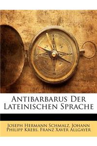 Antibarbarus Der Lateinischen Sprache