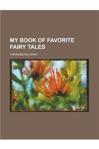 My Book of Favorite Fairy Tales