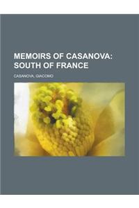 Memoirs of Casanova - Volume 21; South of France