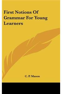 First Notions of Grammar for Young Learners