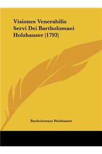 Visiones Venerabilis Servi Dei Bartholomaei Holzhauser (1793)