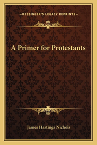 Primer for Protestants