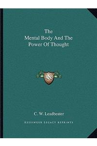 Mental Body and the Power of Thought