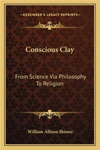 Conscious Clay