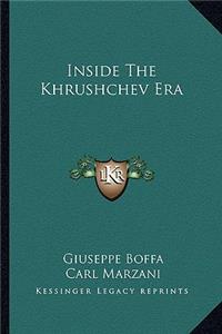 Inside The Khrushchev Era