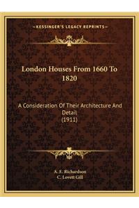 London Houses from 1660 to 1820