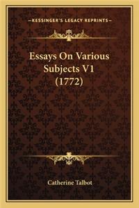 Essays On Various Subjects V1 (1772)
