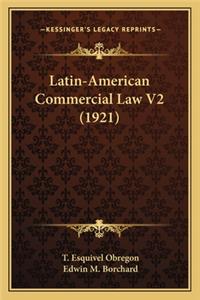 Latin-American Commercial Law V2 (1921)