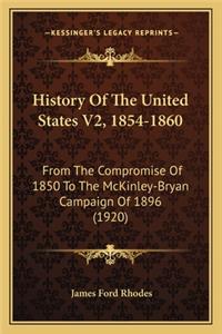 History Of The United States V2, 1854-1860