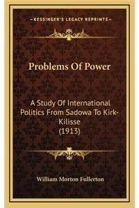 Problems of Power