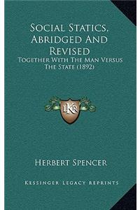 Social Statics, Abridged And Revised