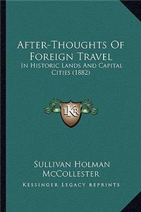 After-Thoughts of Foreign Travel