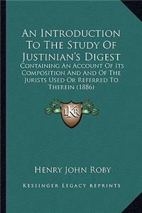 Introduction to the Study of Justinian's Digest