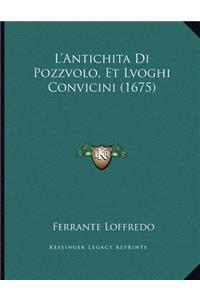 L'Antichita Di Pozzvolo, Et Lvoghi Convicini (1675)