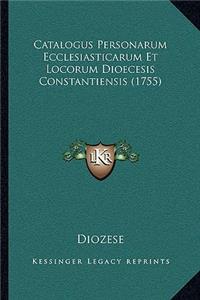 Catalogus Personarum Ecclesiasticarum Et Locorum Dioecesis Constantiensis (1755)