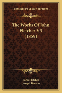 Works Of John Fletcher V3 (1859)