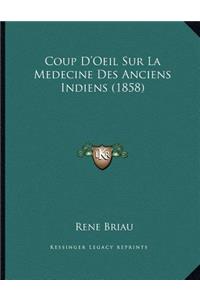 Coup D'Oeil Sur La Medecine Des Anciens Indiens (1858)