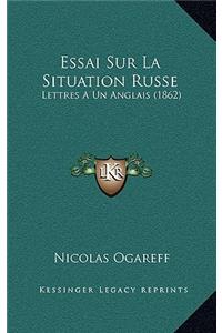 Essai Sur La Situation Russe