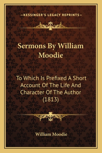 Sermons By William Moodie