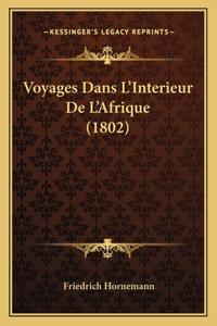 Voyages Dans L'Interieur De L'Afrique (1802)