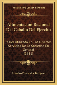 Alimentacion Racional Del Caballo Del Ejercito