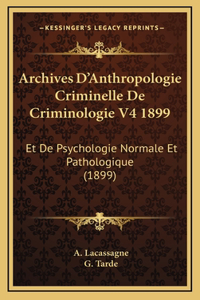 Archives D'Anthropologie Criminelle De Criminologie V4 1899