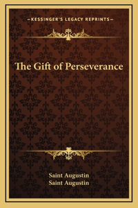 The Gift of Perseverance