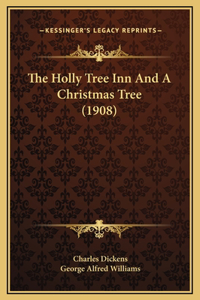 Holly Tree Inn And A Christmas Tree (1908)