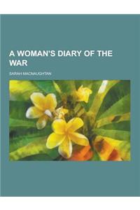 A Woman's Diary of the War