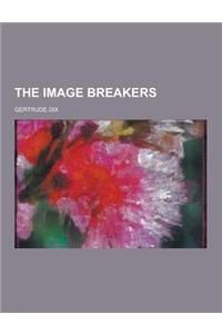 The Image Breakers