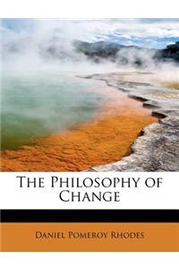 The Philosophy of Change