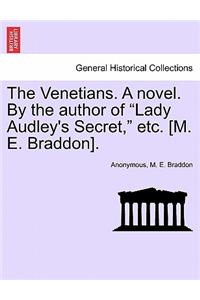 Venetians. a Novel. by the Author of 