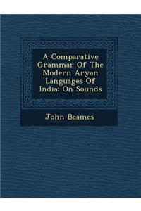 A Comparative Grammar of the Modern Aryan Languages of India