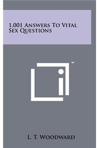 1,001 Answers to Vital Sex Questions