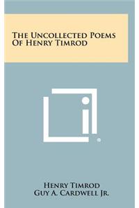 The Uncollected Poems of Henry Timrod