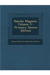 Danske Magazin, Volume 3