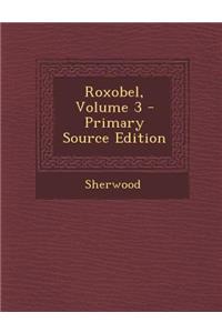 Roxobel, Volume 3