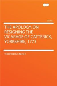 The Apology, on Resigning the Vicarage of Catterick, Yorkshire, 1773