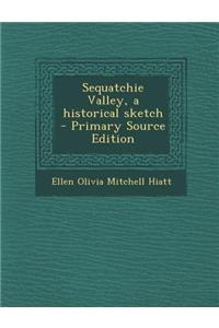 Sequatchie Valley, a Historical Sketch