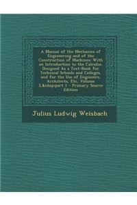A Manual of the Mechanics of Engineering and of the Construction of Machines