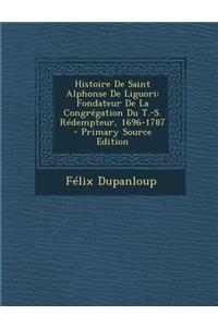 Histoire de Saint Alphonse de Liguori