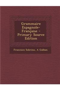 Grammaire Espagnole-Francaise