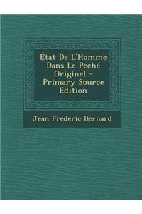 Etat de L'Homme Dans Le Peche Originel - Primary Source Edition