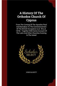 A History Of The Orthodox Church Of Cyprus